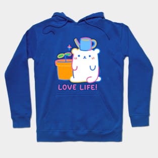 Love Life! Hoodie